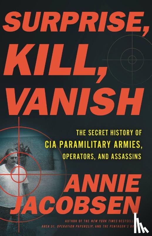 Jacobsen, Annie - Surprise, Kill, Vanish