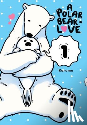 Koromo, Koromo - A Polar Bear in Love, Vol. 1