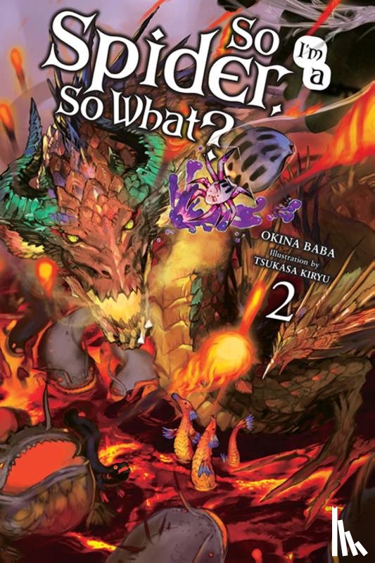 Baba, Okina, Kiryu, Tsukasa - So I'm a Spider, So What?, Vol. 2 (light novel)