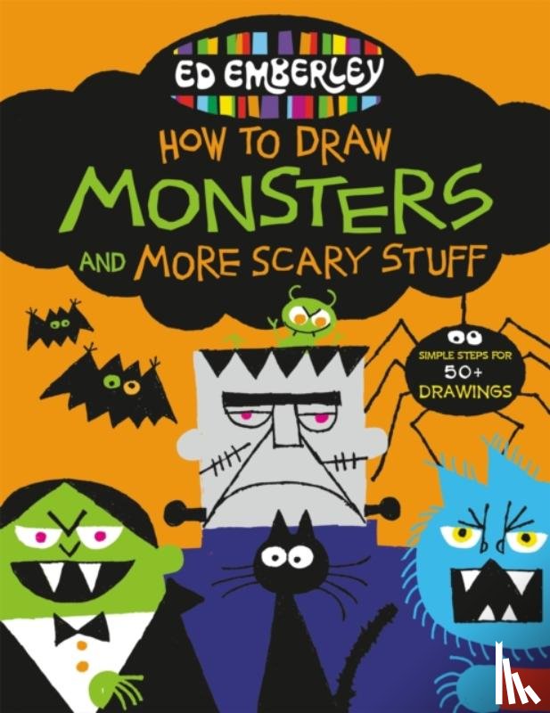 Emberley, Ed - Ed Emberley's How to Draw Monsters and More Scary Stuff