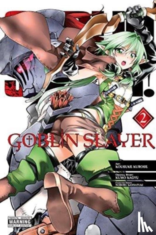 Pistillo, Bianca, Steinbach, Kevin, Kurose, Kousuke, Kagyu, Kumo - Goblin Slayer, Vol. 2 (manga)