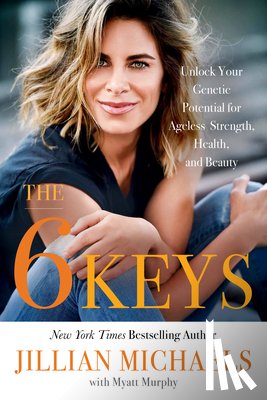 Michaels, Jillian, Murphy, Myatt - The 6 Keys