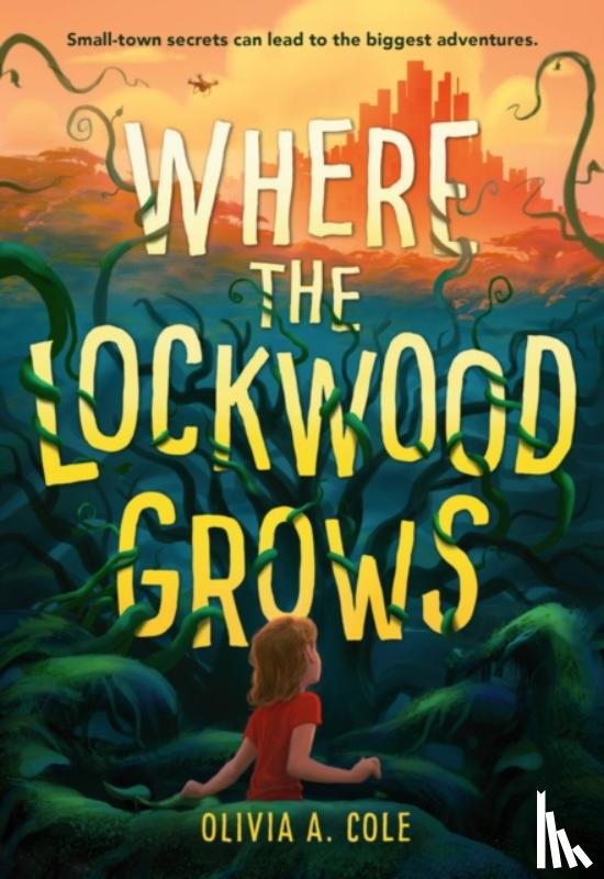 Cole, Olivia A - Where the Lockwood Grows