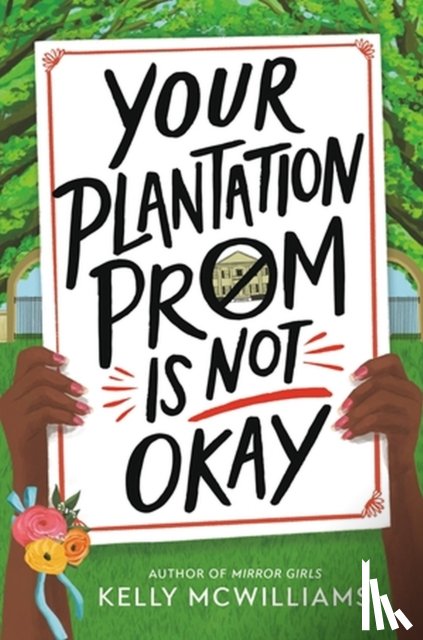 McWilliams, Kelly - Your Plantation Prom Is Not Okay
