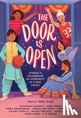 Khan, Hena - The Door Is Open: Stories of Celebration and Community by 11 Desi Voices