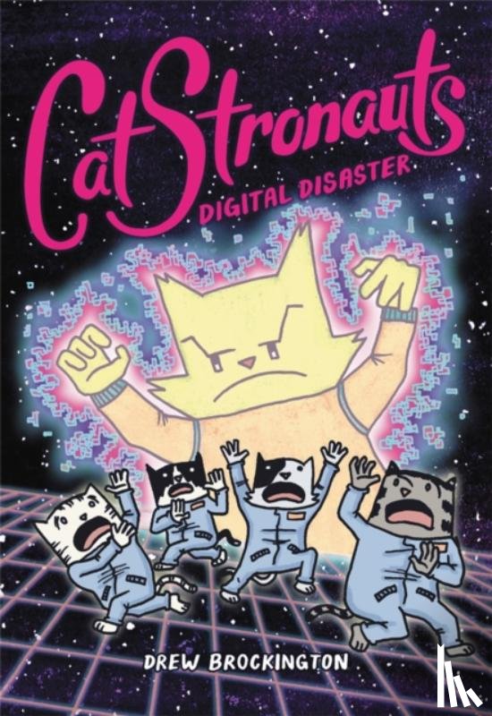 Brockington, Drew - CatStronauts: Digital Disaster