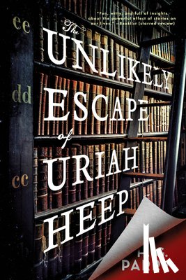 Parry, H. G. - The Unlikely Escape of Uriah Heep
