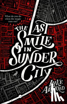 Arnold, Luke - The Last Smile in Sunder City