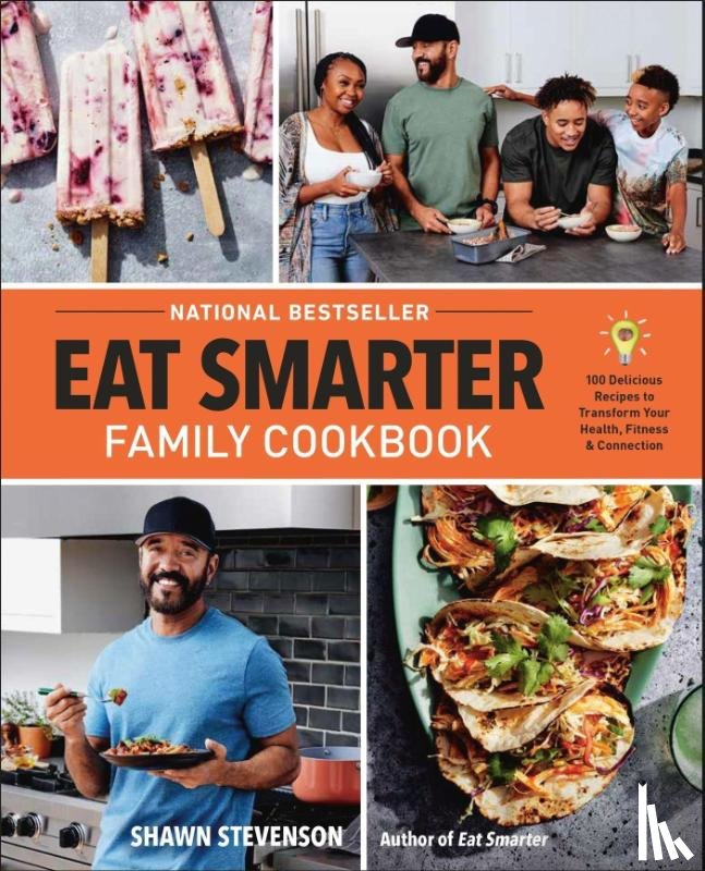 Stevenson, Shawn - Eat Smarter Family Cookbook