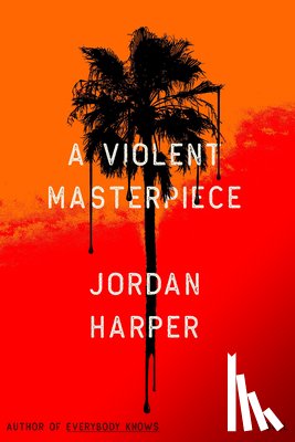 Harper, Jordan - A Violent Masterpiece