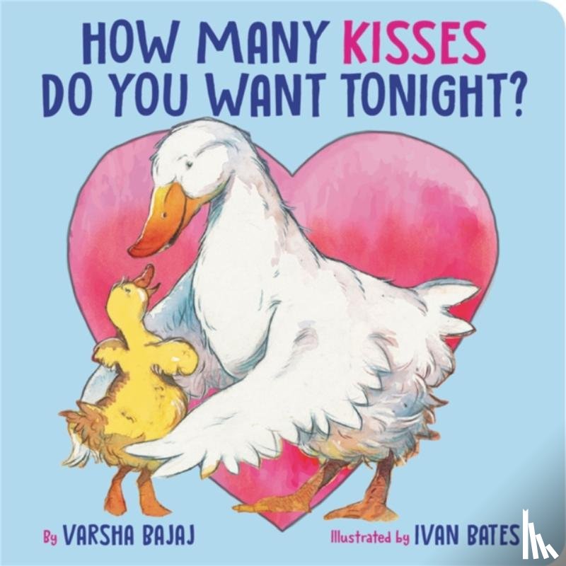 Bajaj, Varsha - How Many Kisses Do You Want Tonight?