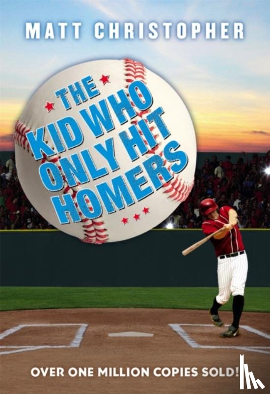 Christopher, Matt - The Kid Who Only Hit Homers