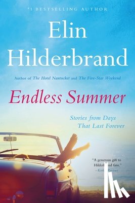 Hilderbrand, Elin - Endless Summer: Stories from Days That Last Forever