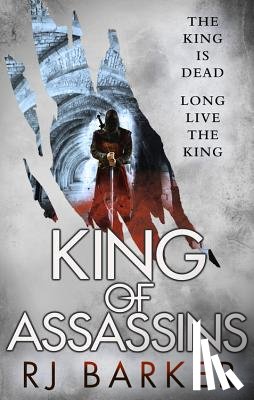 Barker, Rj - KING OF ASSASSINS
