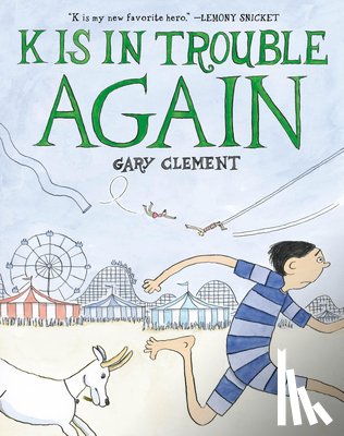 Clement, Gary - K Is in Trouble Again (a Graphic Novel)