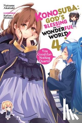 Akatsuki, Natsume - Konosuba: God's Blessing on This Wonderful World!, Vol. 4 (Novel)