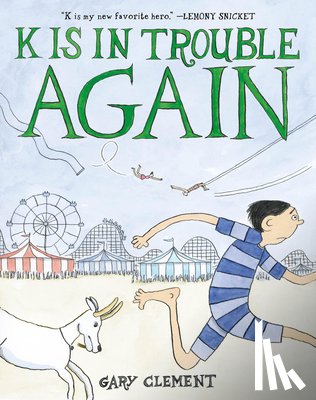 Clement, Gary - K Is in Trouble AGAIN (A Graphic Novel)