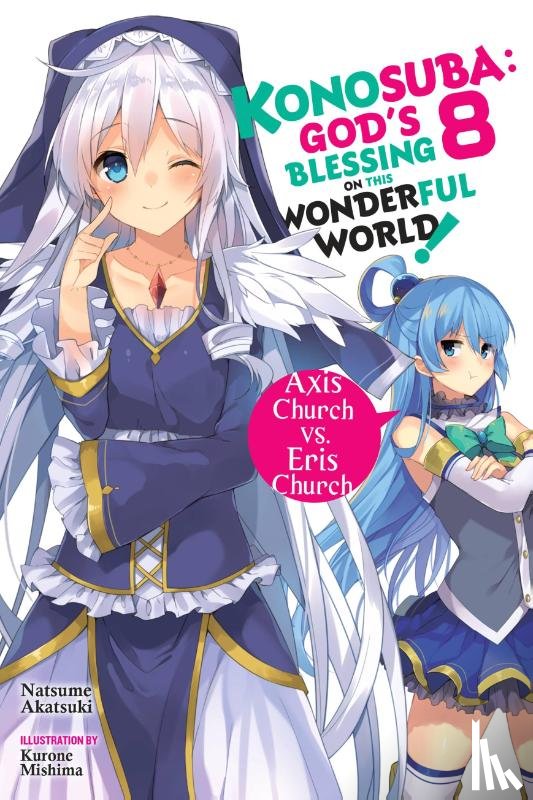 Akatsuki, Natsume - Konosuba: God's Blessing on This Wonderful World!, Vol. 8 (Novel)