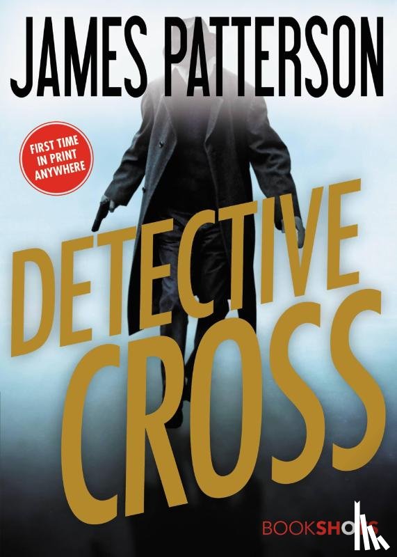 Patterson, James - DETECTIVE CROSS