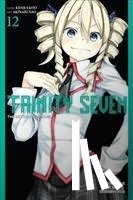 Nao, Akinari, Quintessenza, Anthony, Dashiell, Christine, Saito, Kenji - Trinity Seven, Vol. 12