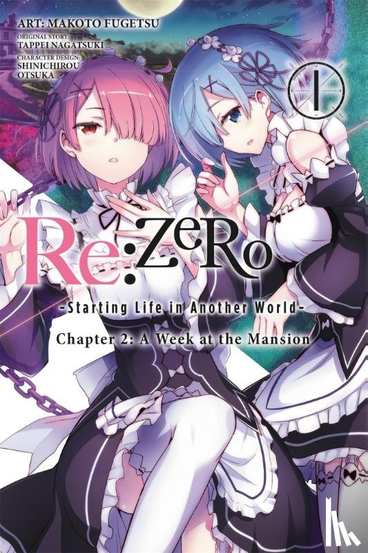 Nagatsuki, Tappei, Otsuka, Shinichirou, Fugetsu, Makoto - Re:ZERO -Starting Life in Another World-, Chapter 2: A Week at the Mansion, Vol. 1 (manga)