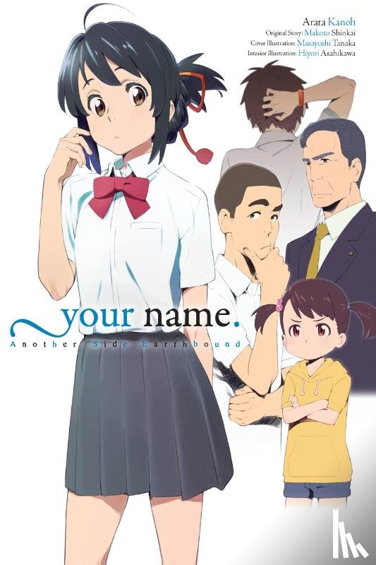 Kanoh, Arata, US, Hachette, Shinkai, Makoto, Tanaka, Masayoshi - your name. Another Side:Earthbound (light novel)