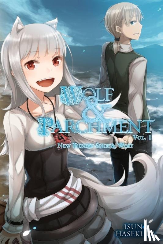 Hasekura, Isuna - Wolf & Parchment: New Theory Spice & Wolf, Vol. 1 (light novel)