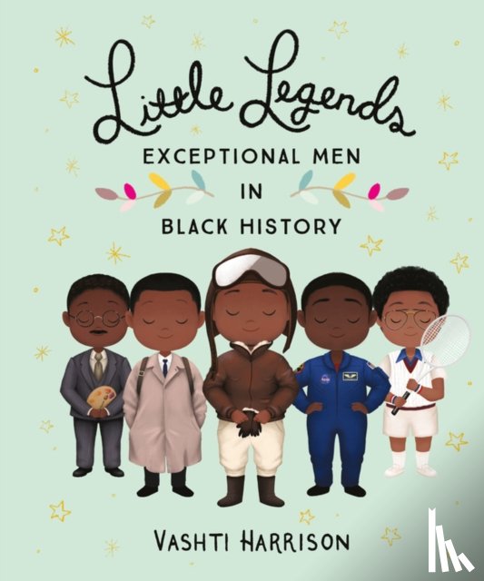 Vashti Harrison - Little Legends: Exceptional Men in Black History
