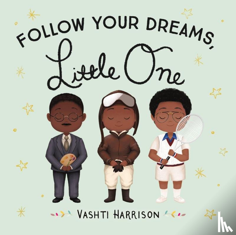 Vashti Harrison - Follow Your Dreams, Little One