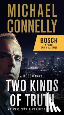 Connelly, Michael - Two Kinds of Truth