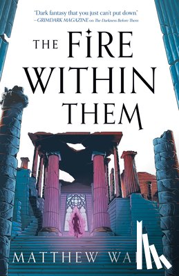 Ward, Matthew - Ward, M: Fire Within Them