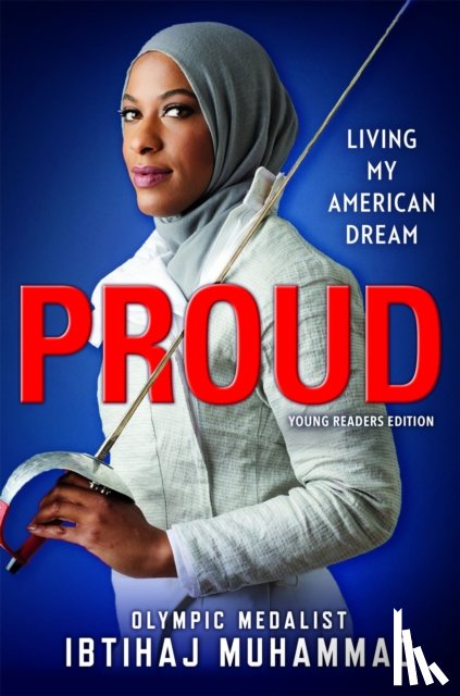 Muhammad, Ibtihaj - Proud (Young Readers Edition)