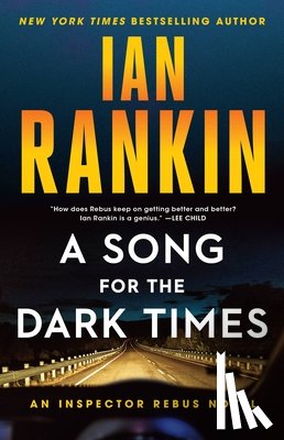 Rankin, Ian - A Song for the Dark Times: An Inspector Rebus Novel