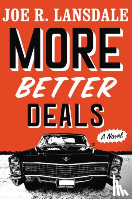 Lansdale, Joe R. - More Better Deals