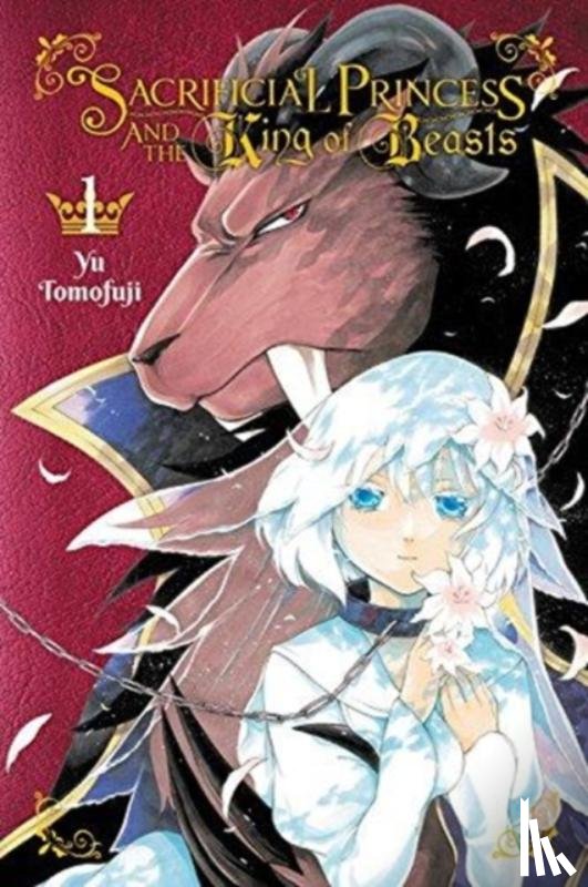 Blakeslee, Lys, Starr, Paul, Tomofuji, Yu - Sacrificial Princess and the King of Beasts, Vol. 1