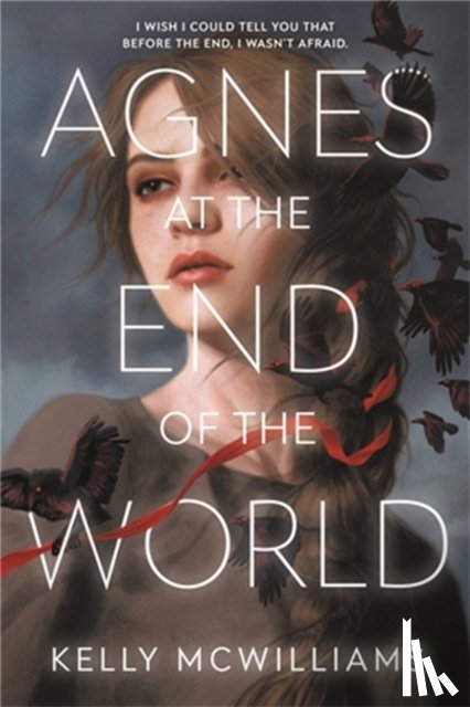 McWilliams, Kelly - Agnes at the End of the World