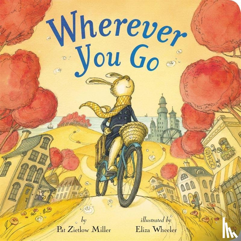 Miller, Pat Zietlow - Wherever You Go