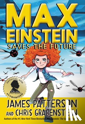 Patterson, James, Grabenstein, Chris - Max Einstein: Saves the Future