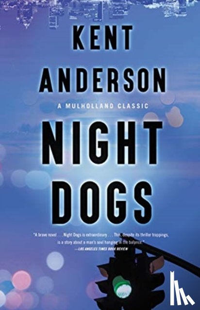 Kent Anderson - Night Dogs