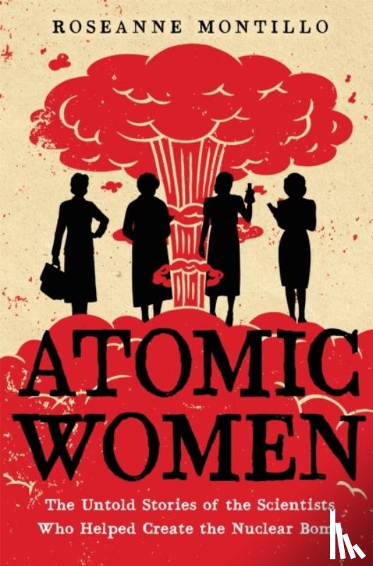 Montillo, Roseanne - Atomic Women