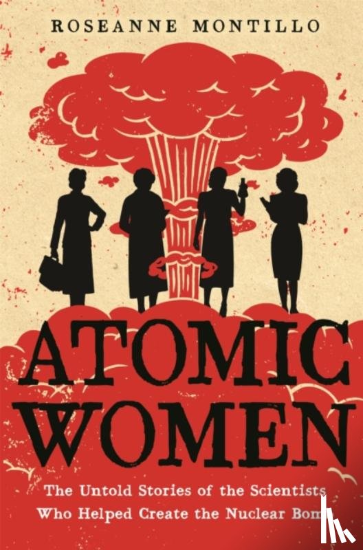 Montillo, Roseanne - Atomic Women