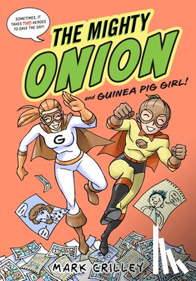 Crilley, Mark - The Mighty Onion and Guinea Pig Girl!