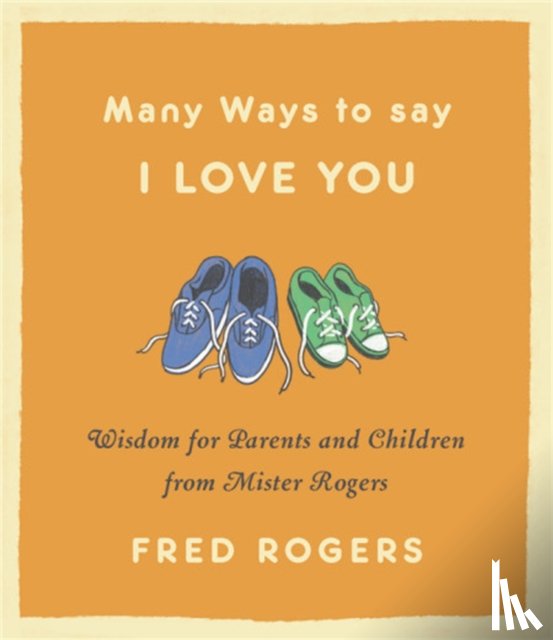 Rogers, Fred - Many Ways to Say I Love You (Revised)