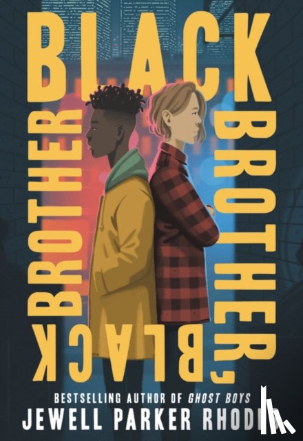 Rhodes, Jewell Parker - Black Brother, Black Brother