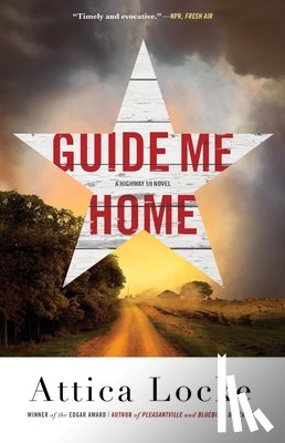 Locke, Attica - Guide Me Home