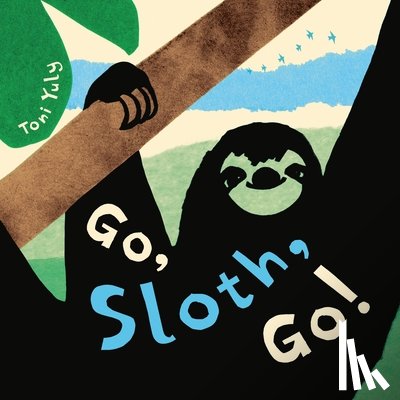Yuly, Toni - Go, Sloth, Go!