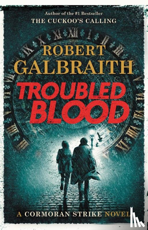 Galbraith, Robert - Galbraith, R: Troubled Blood