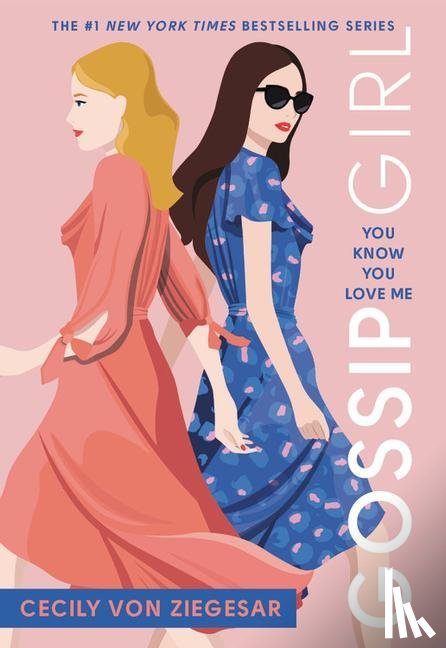 Ziegesar, Cecily von - Gossip Girl: You Know You Love Me