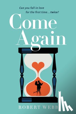 Webb, Robert - Come Again
