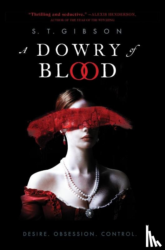 Gibson, S T - Gibson, S: Dowry of Blood